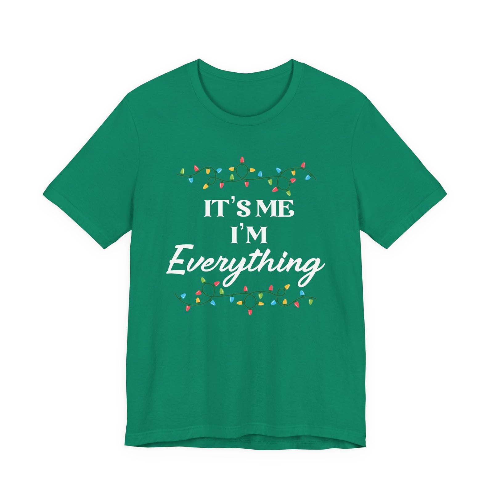 It’s Me I’m Everything | Deluxe Tee