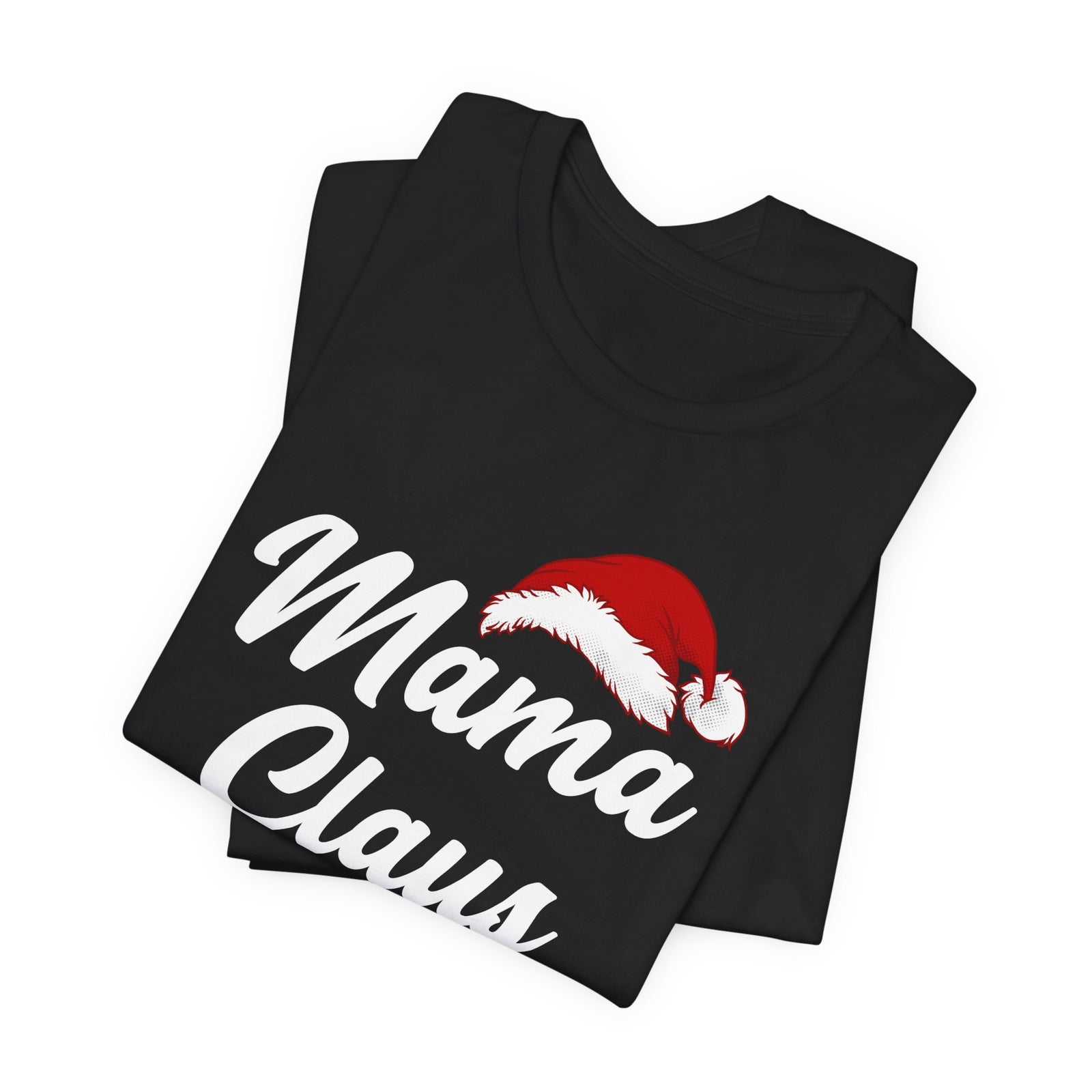 Mama Claus | Deluxe Tee
