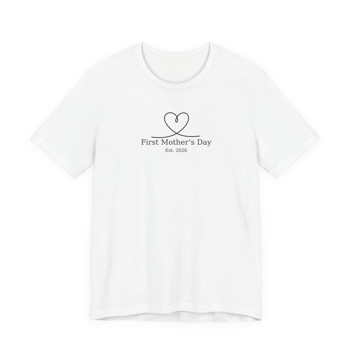 First Mother's Day Tee - Est. 2026