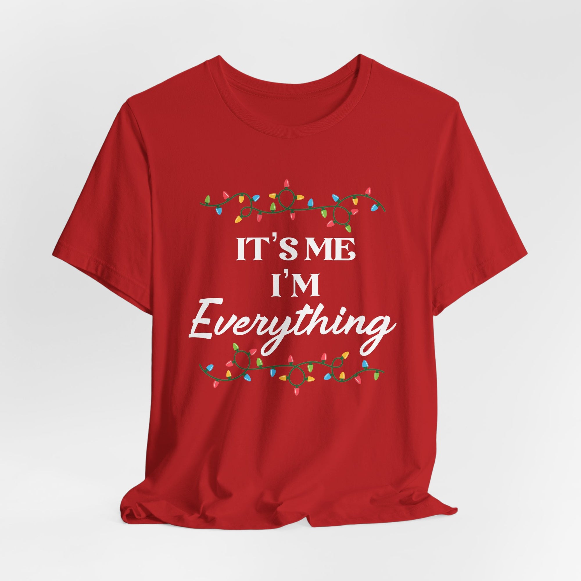 It’s Me I’m Everything | Deluxe Tee
