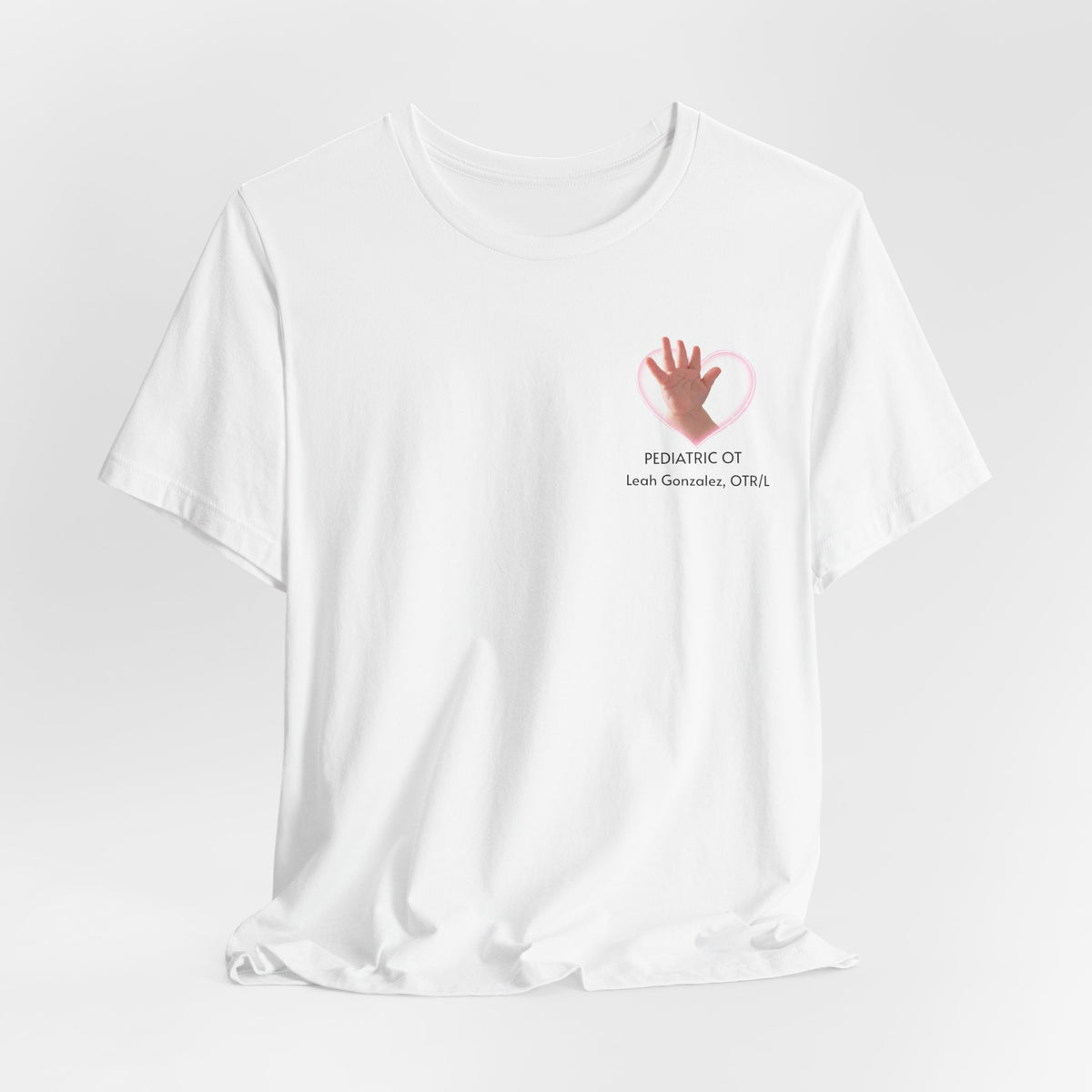 Pediatric OT, T‑Shirt — "Helping Little Hands Through Play"