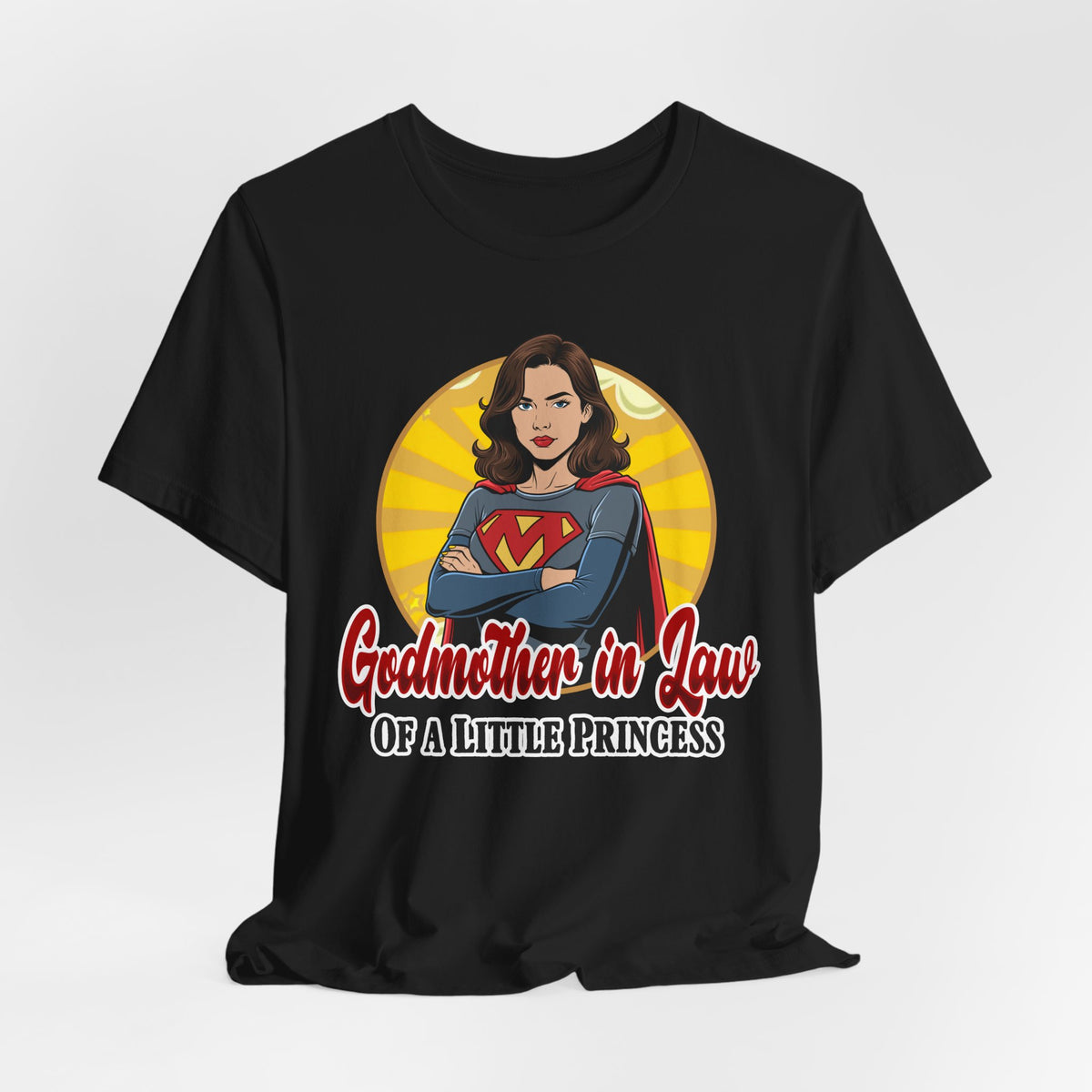 Godmother in Law T-Shirt — 'Godmother in Law of a Little Princess' Superhero Tee