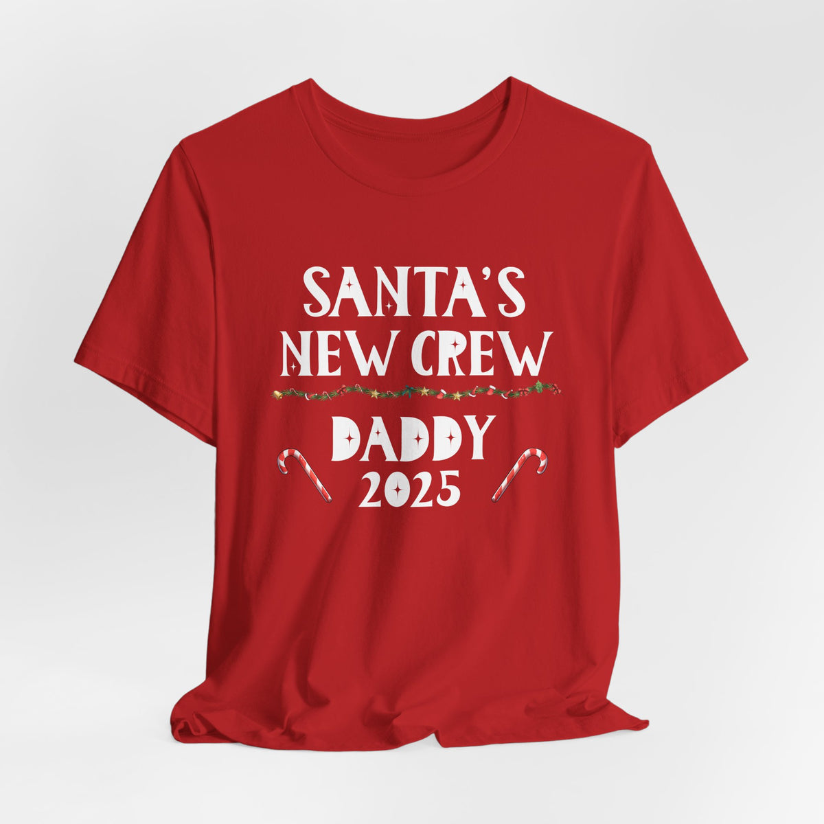 Santa's New Crew Daddy 2025 | Deluxe Tee