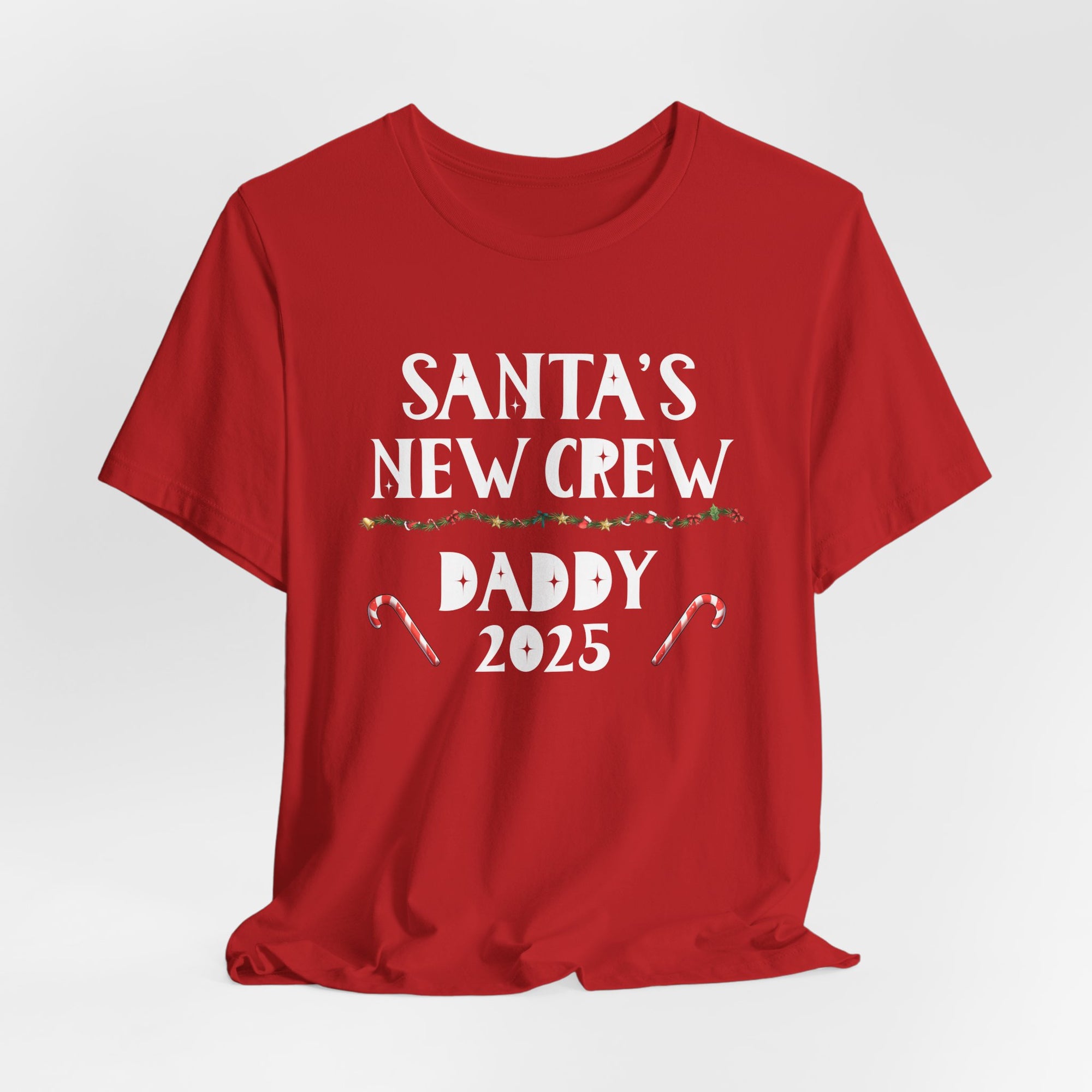 Santa's New Crew Daddy 2025 | Deluxe Tee