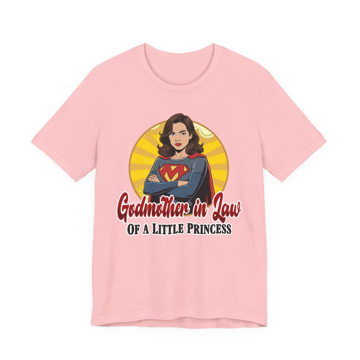 Godmother in Law T-Shirt — 'Godmother in Law of a Little Princess' Superhero Tee