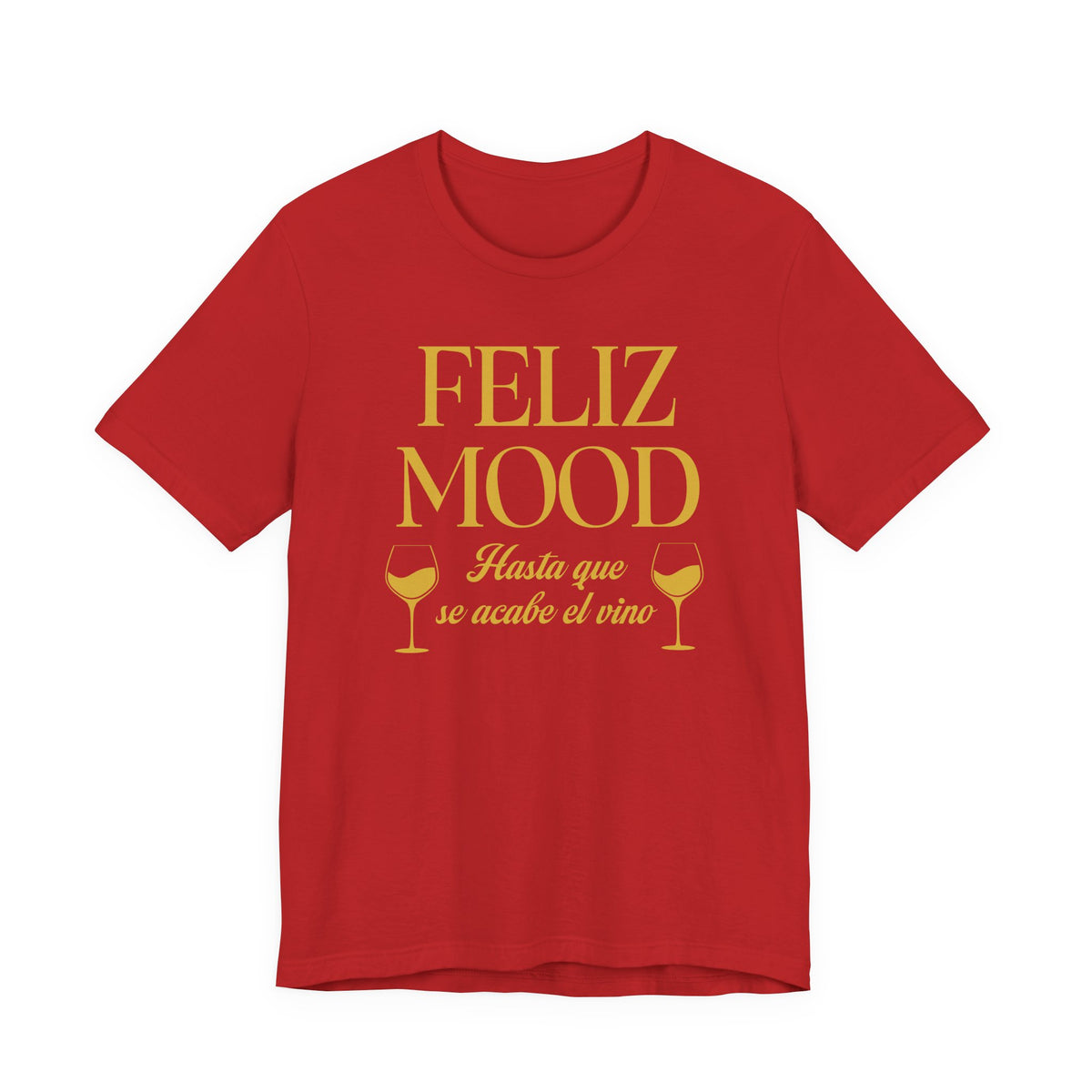 Feliz Mood | Deluxe Tee