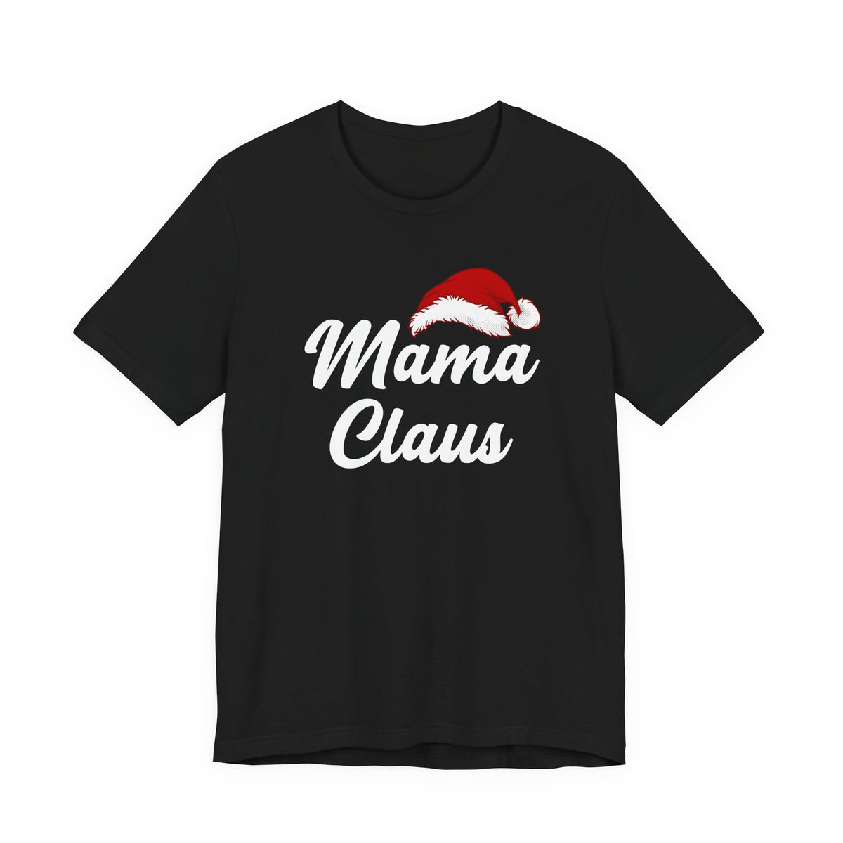 Mama Claus | Deluxe Tee
