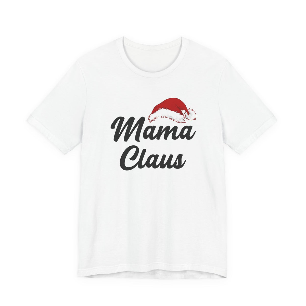 Mama Claus | Deluxe Tee