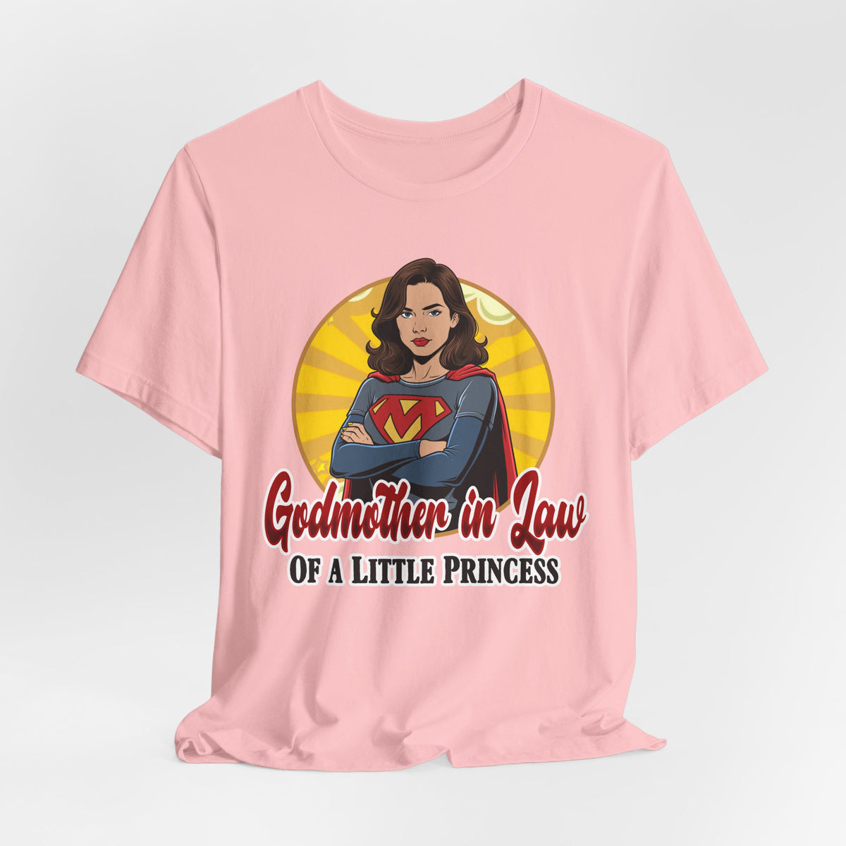 Godmother in Law T-Shirt — 'Godmother in Law of a Little Princess' Superhero Tee