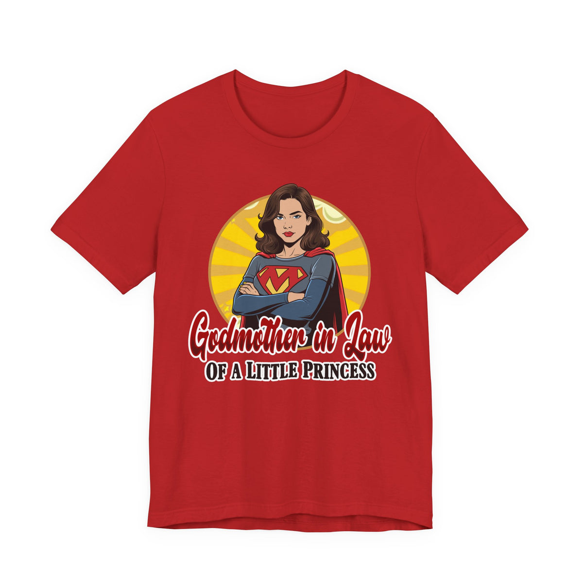 Godmother in Law T-Shirt — 'Godmother in Law of a Little Princess' Superhero Tee
