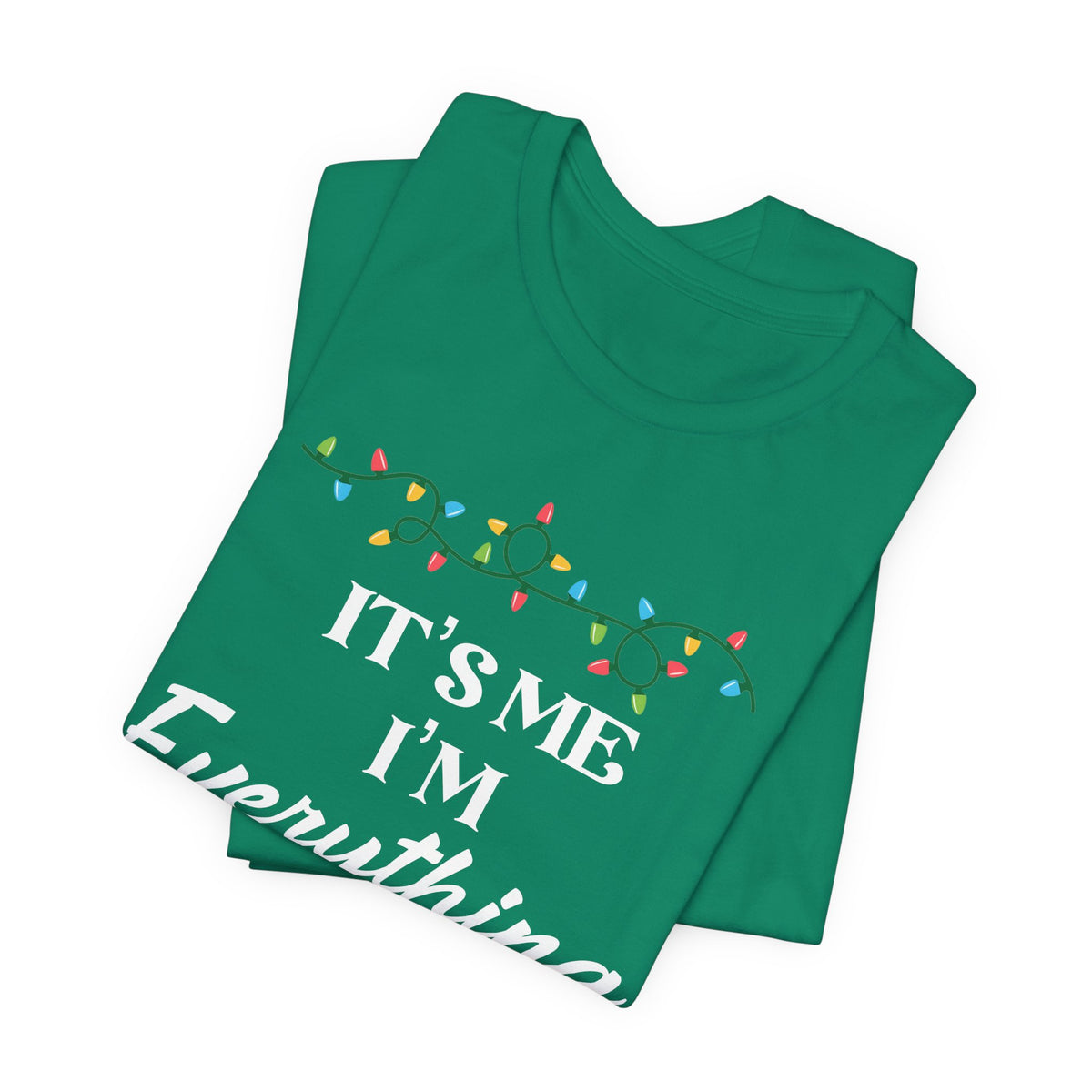 It’s Me I’m Everything | Deluxe Tee