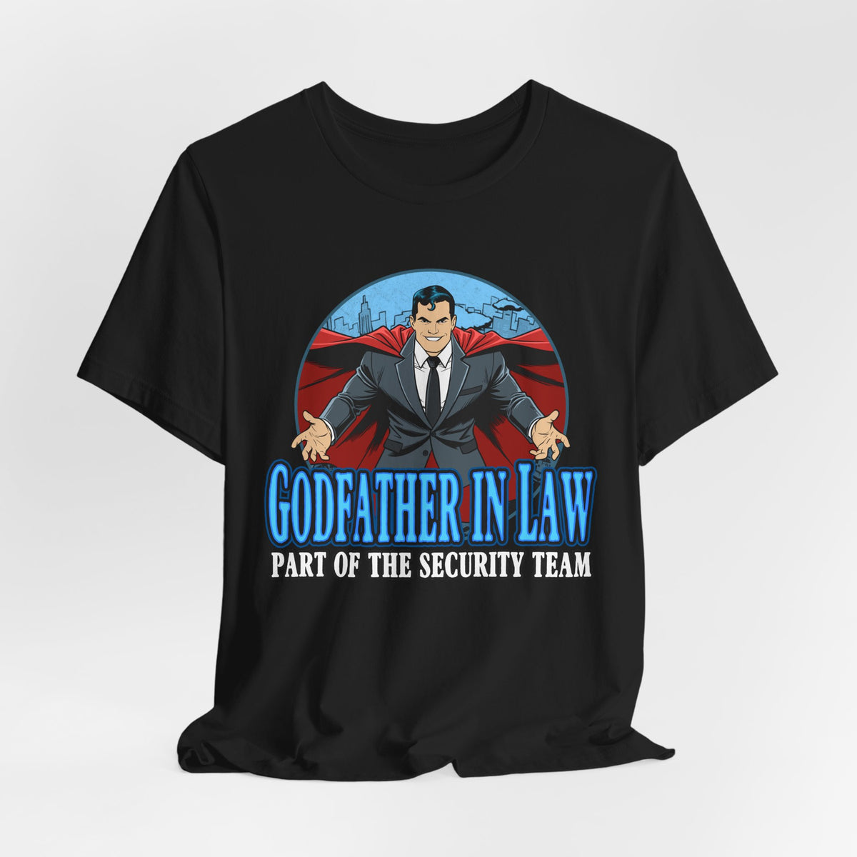 Godfather In Law T-Shirt - "Part of the Security Team" Novelty Tee