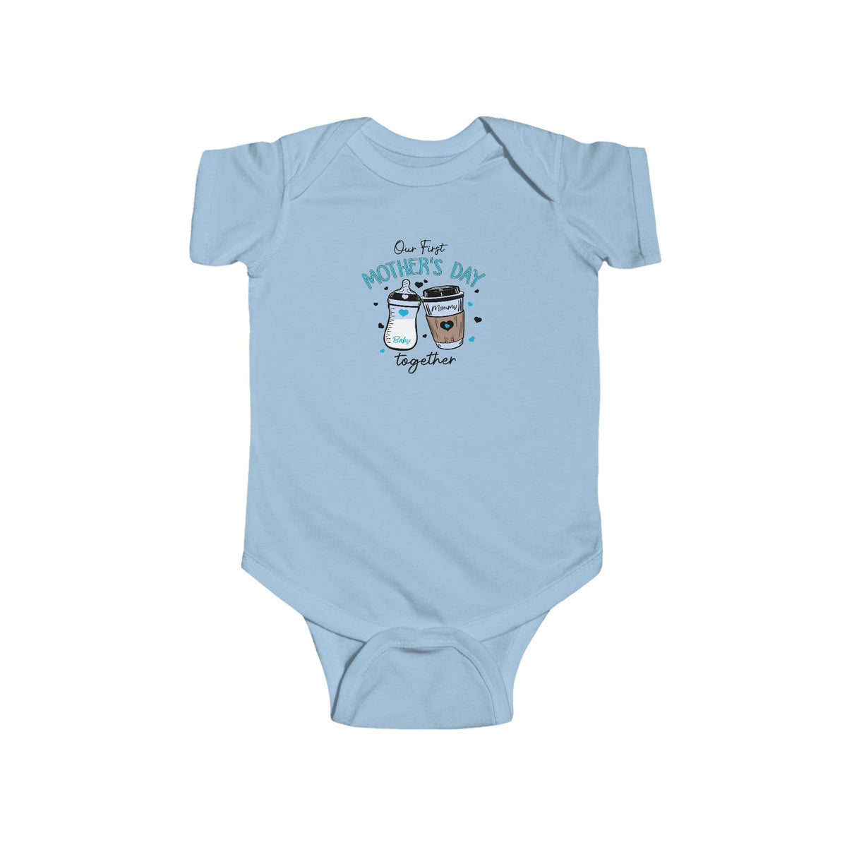 Our First Mother’s Day Together, Cute Baby Milk & Coffee Infant Bodysuit