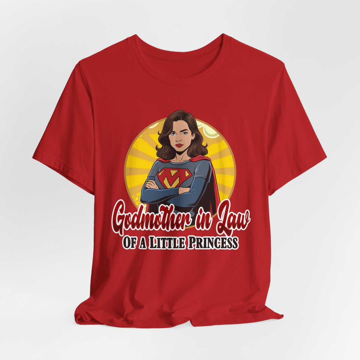Godmother in Law T-Shirt — 'Godmother in Law of a Little Princess' Superhero Tee