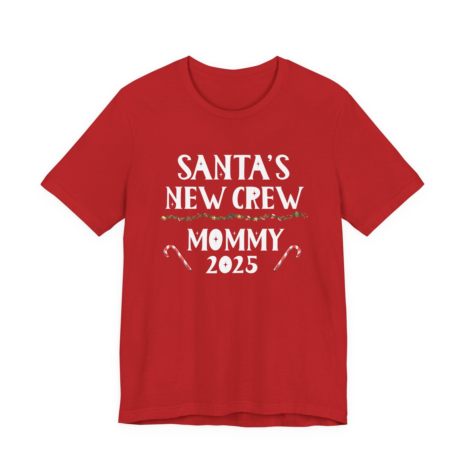 Santa's New Crew Mommy 2025 | Deluxe Tee