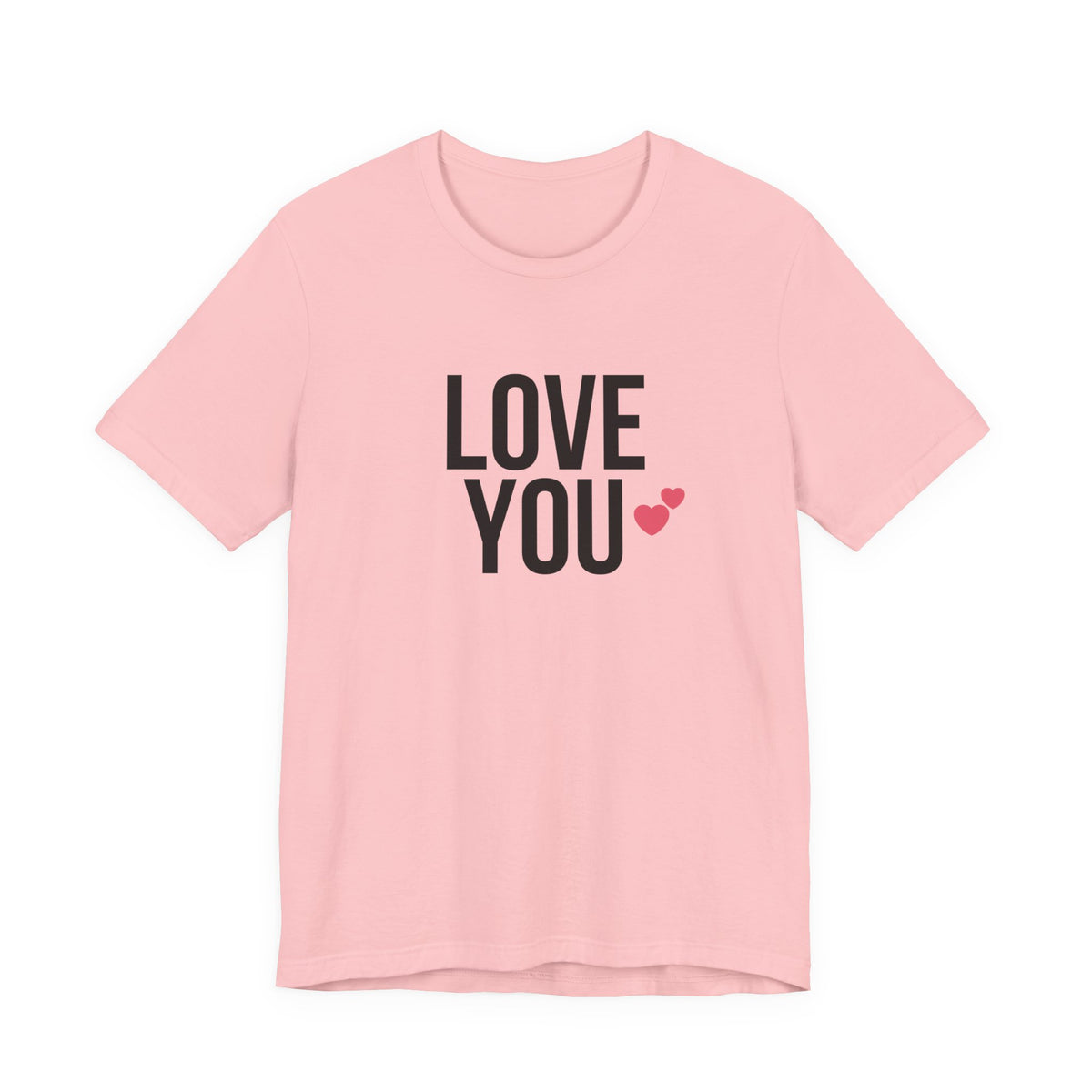 Love You | Deluxe Pink Tee