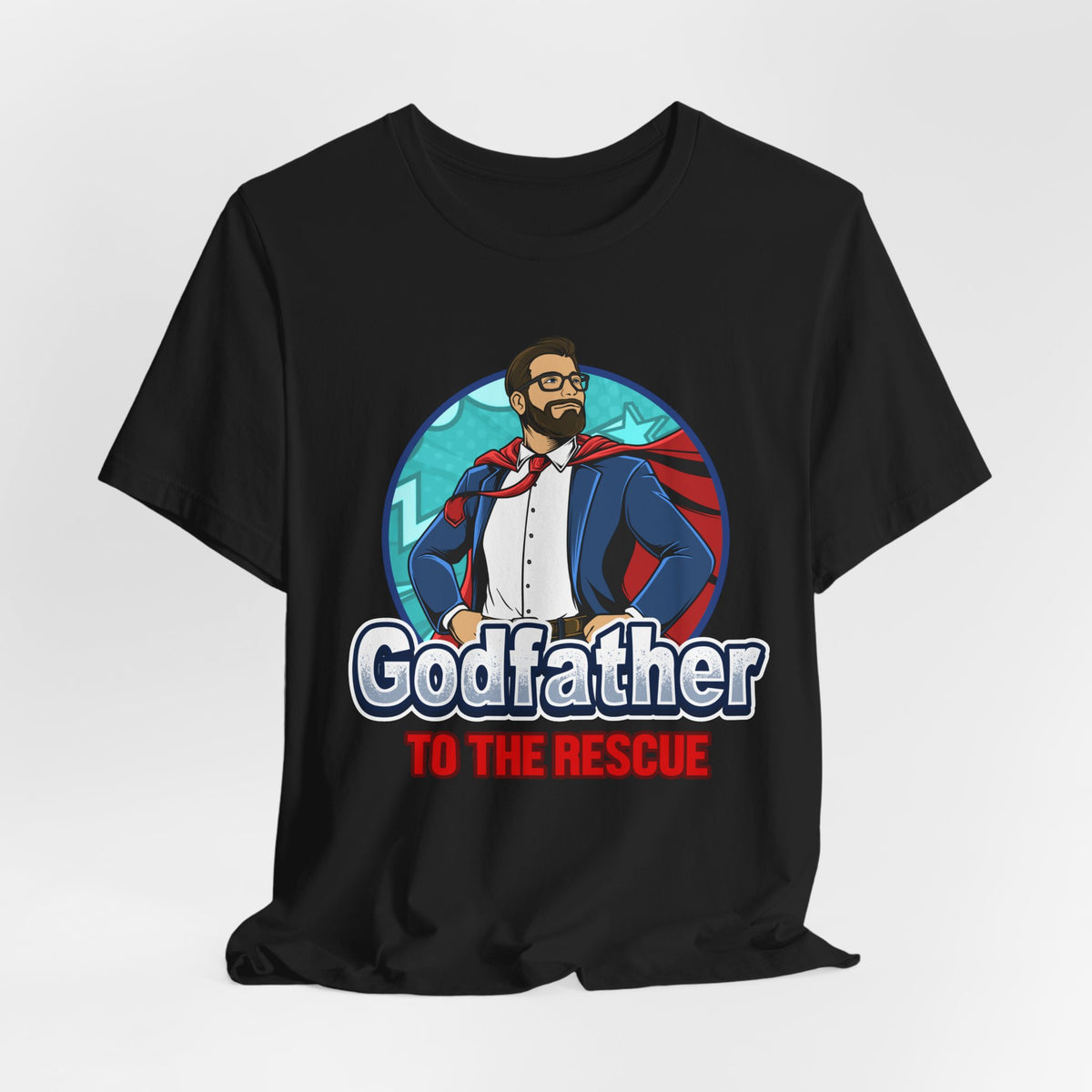 Godfather to the Rescue T-Shirt – Funny Superhero Tee