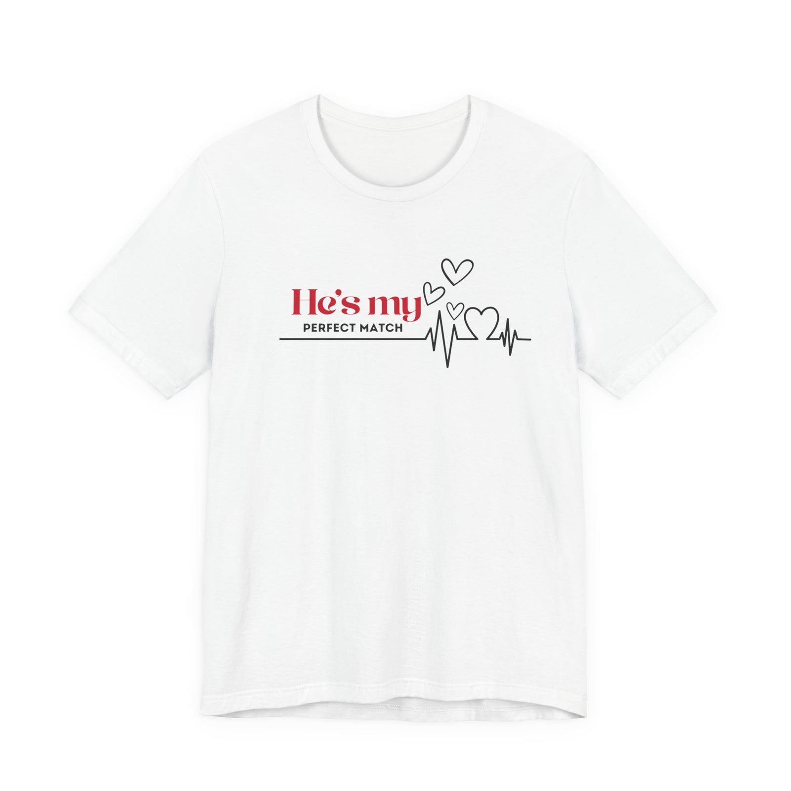 He's my Perfect Match | Deluxe Tee