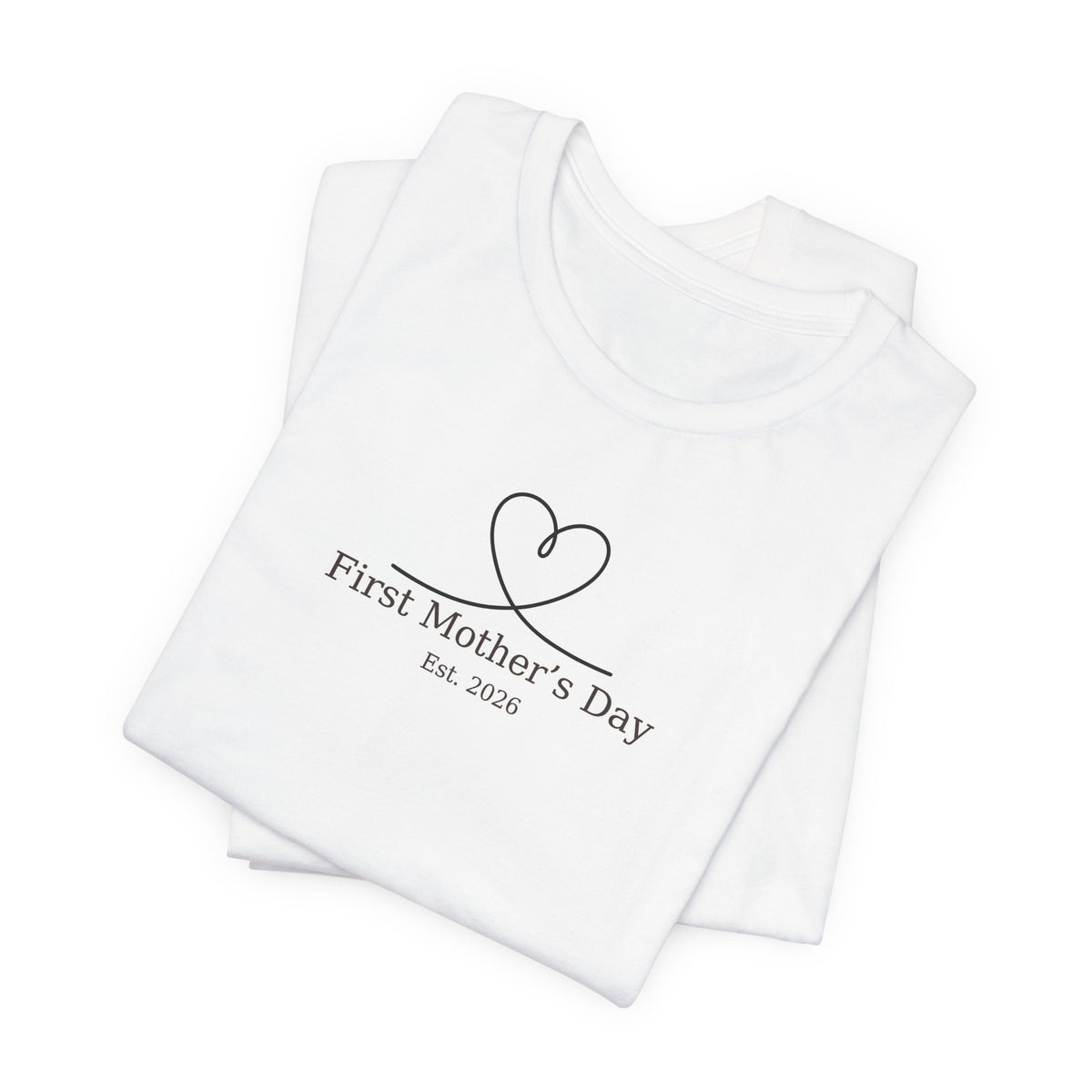 First Mother's Day Tee - Est. 2026