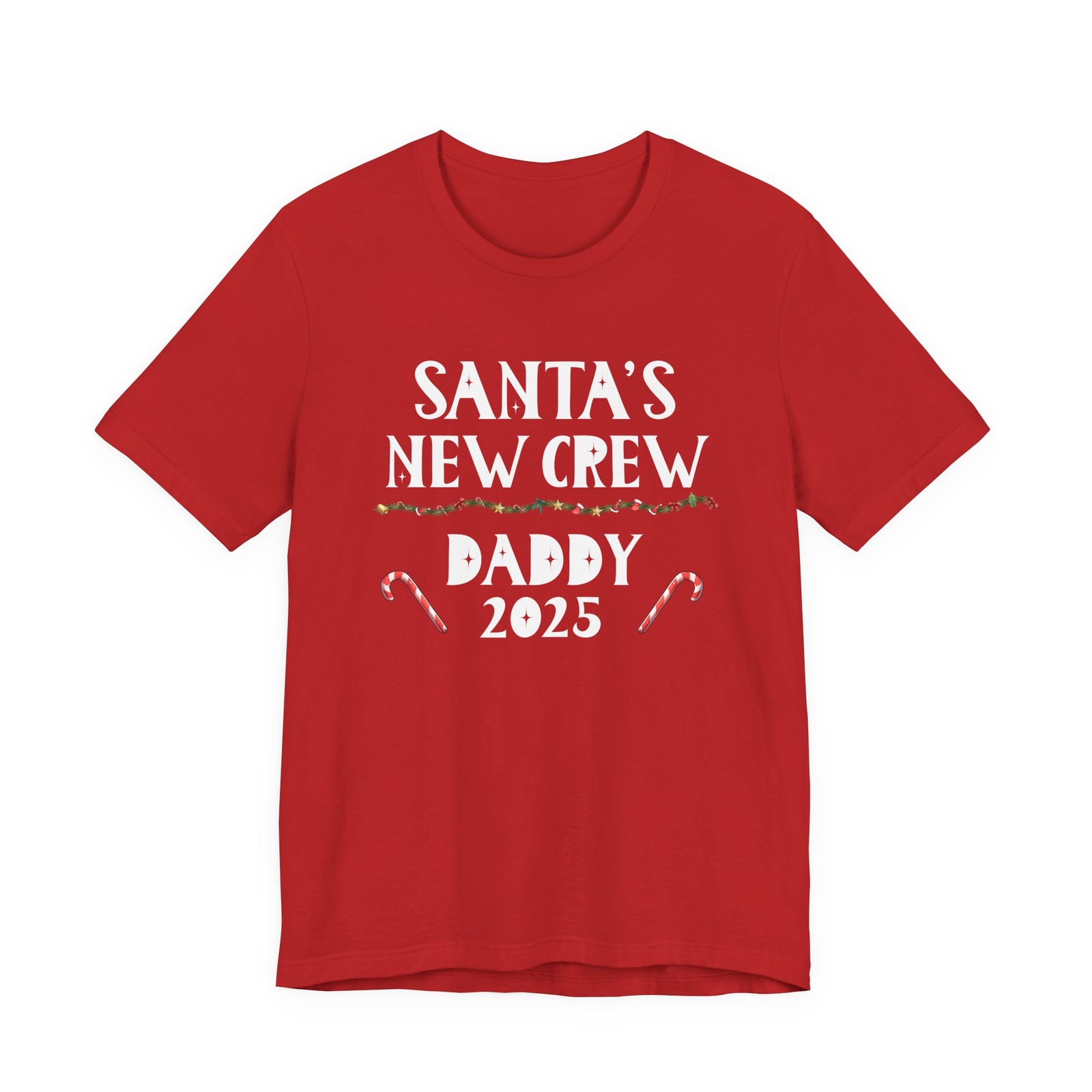 Santa's New Crew Daddy 2025 | Deluxe Tee