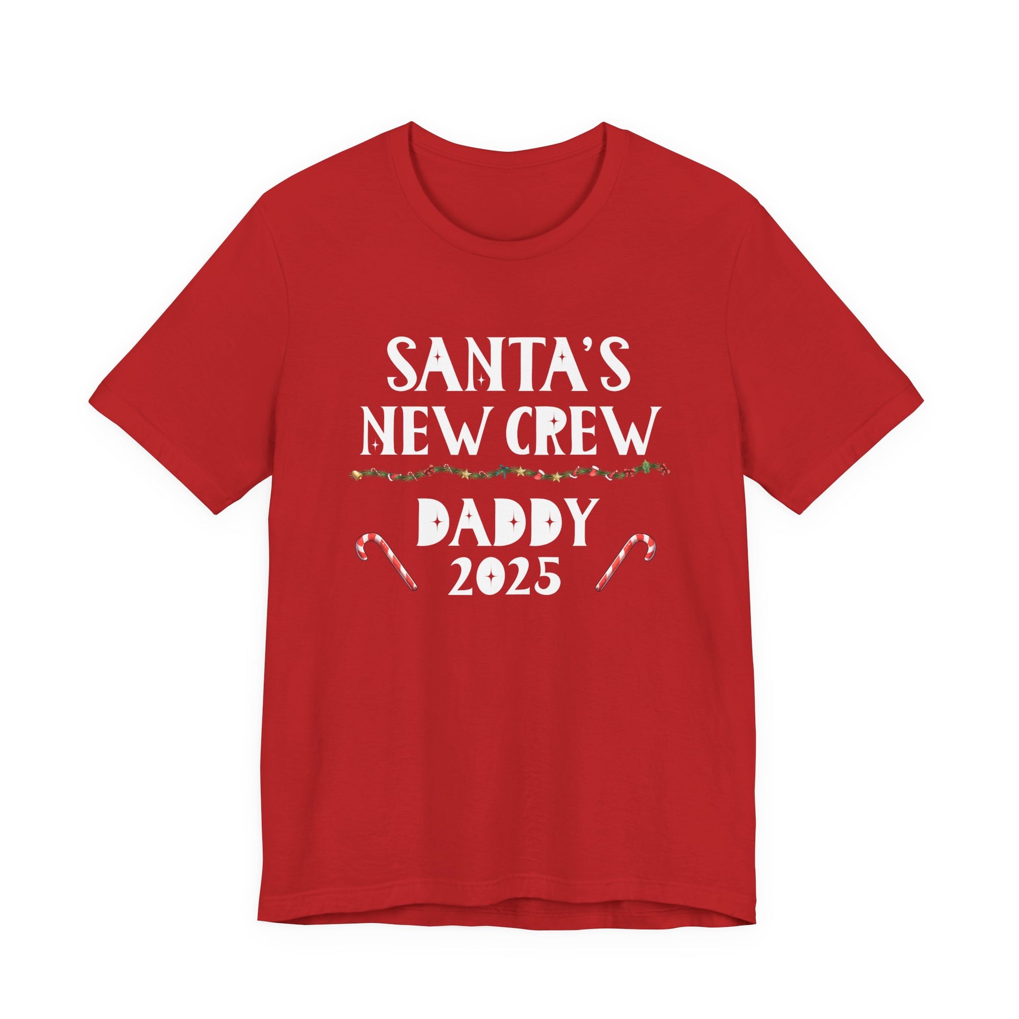 Santa's New Crew Daddy 2025 | Deluxe Tee