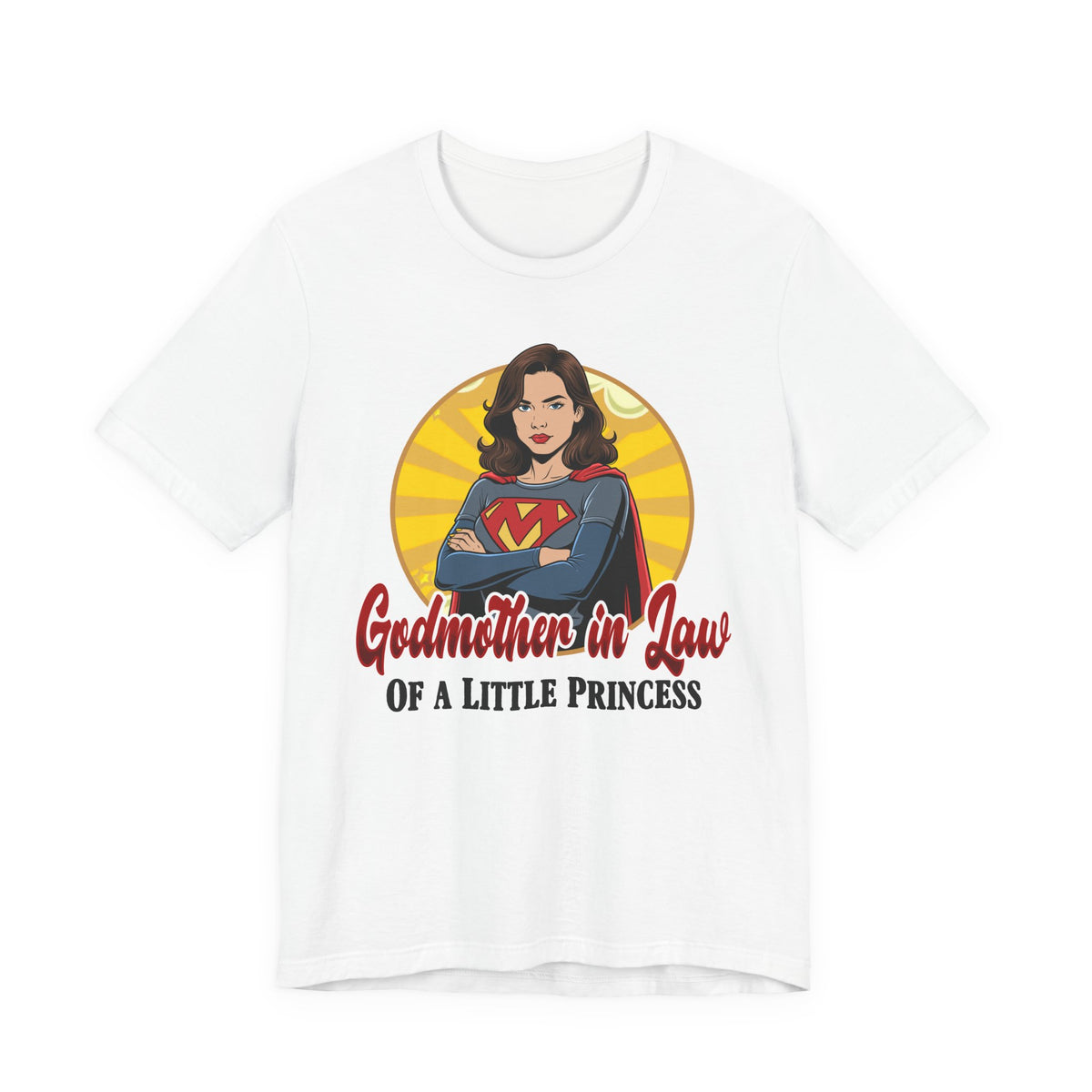 Godmother in Law T-Shirt — 'Godmother in Law of a Little Princess' Superhero Tee
