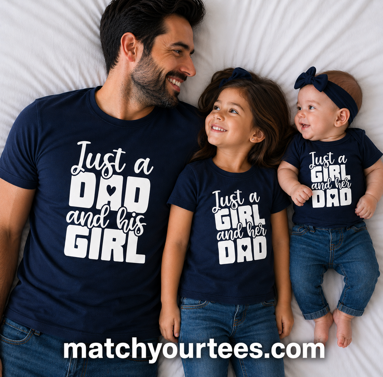 "Just a Dad & His Girl" – Matching Bundle 💕 white letters